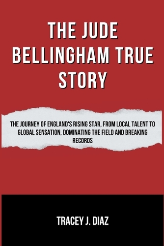The Jude Bellingham True Story