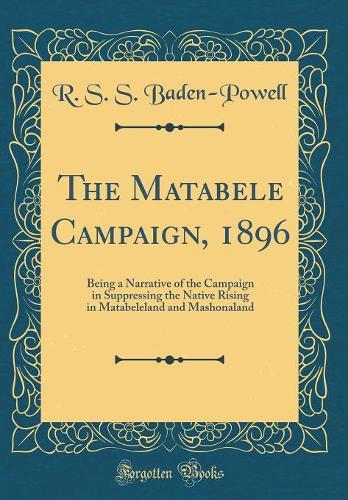The Matabele Campaign, 1896