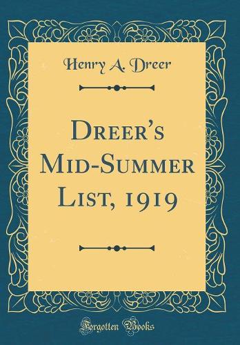 Dreer's Mid-Summer List, 1919 (Classic Reprint)