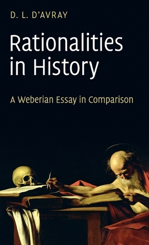 Rationalities in History: A Weberian Essay in Comparison(English)