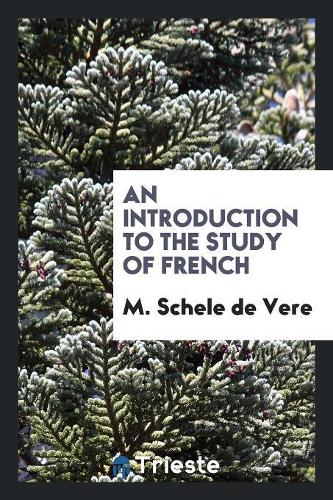 An Introduction to the Study of French
