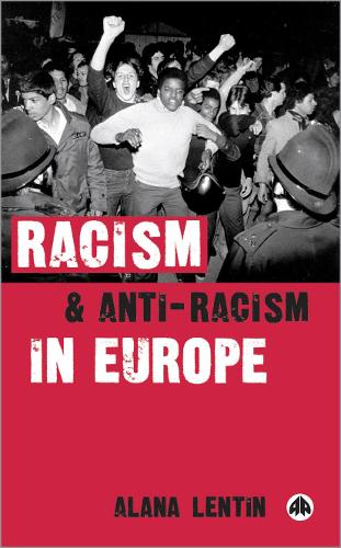 Racism and Anti-Racism in Europe: (English)
