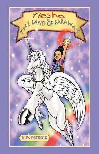 Tiesha in the Land of Faraway