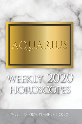 Aquarius - Weekly 2020 Horoscopes