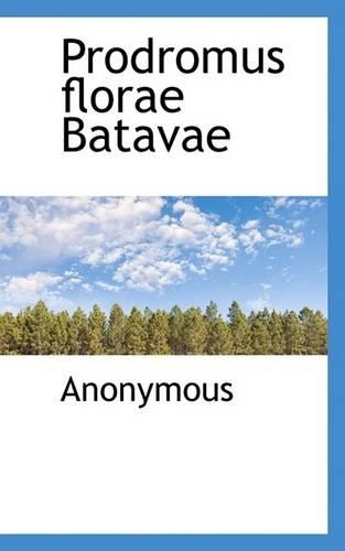 Prodromus Florae Batavae: (English)