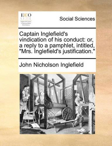 Captain Inglefield's Vindication of His Conduct
