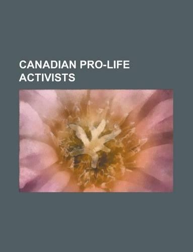 Canadian Pro-Life Activists