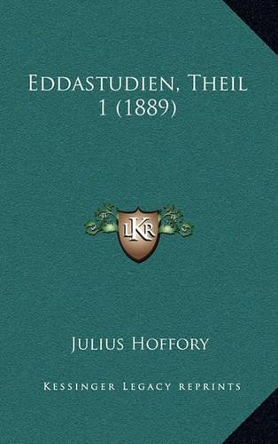 Eddastudien, Theil 1 (1889)