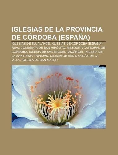 Iglesias de La Provincia de Cordoba (Espana)