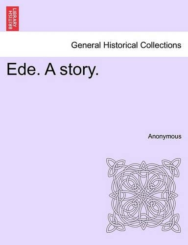 Ede. a Story.
