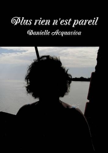 Plus Rien N'est Pareil