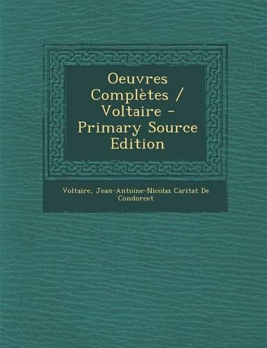 Oeuvres Completes / Voltaire