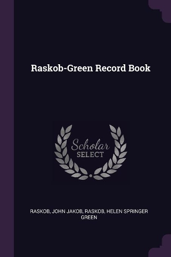 Raskob-Green Record Book