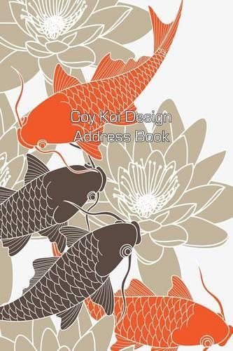 Coy Koi Design Address Book: (12 Address Books)