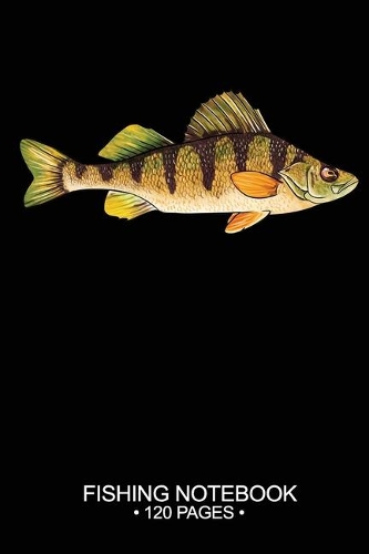 Fishing Notebook 120 Pages