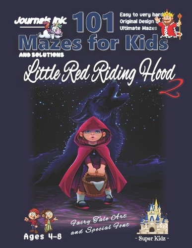 101 Mazes For Kids 2: SUPER KIDZ Book. Children -Ages 4-8 (US Edition). Fairy Tale Little Red Riding Hood Night Sky custom art interior. 101 Puzzles with solutions -Easy (22 Superkidz - 101 Mazes for Kids Fairytales)