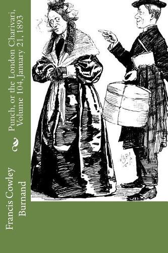 Punch, or the London Charivari, Volume 104, January 21, 1893