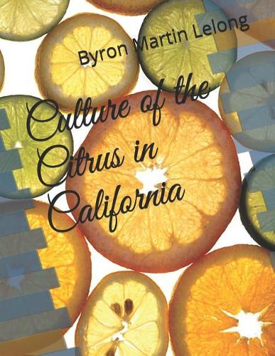 Culture of the Citrus in California