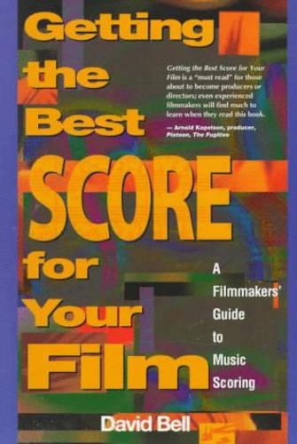 Getting the Best Score for Your Film