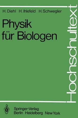 Physik für Biologen: (Hochschultext)