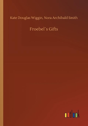 Froebel´s Gifts