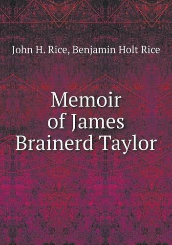 Memoir of James Brainerd Taylor