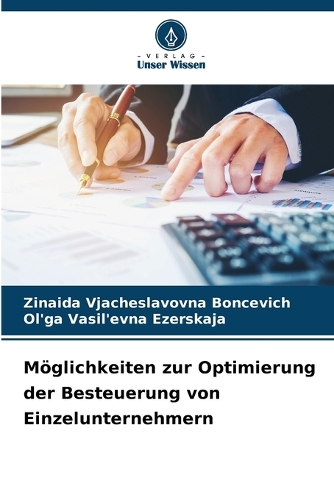 Möglichkeiten zur Optimierung der Besteuerung von Einzelunternehmern