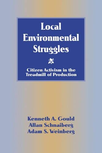 Local Environmental Struggles: Citizen Activism in the Treadmill of Production