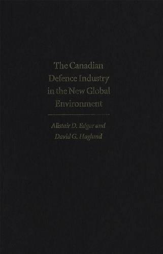 The Canadian Defence Industry in the New Global Environment