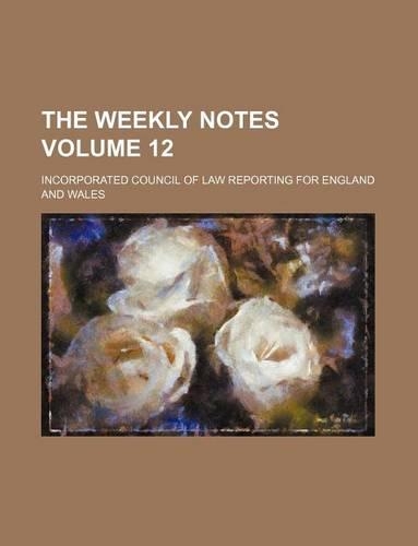 The Weekly Notes Volume 12