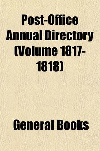 Post-Office Annual Directory (Volume 1817-1818)