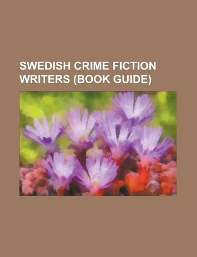 Swedish Crime Fiction Writers (Book Guide)