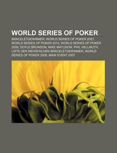 World Series of Poker: Braceletgewinner, World Series of Poker 2007, World Series of Poker 2010, World Series of Poker 2008, Doyle Brunson(German)