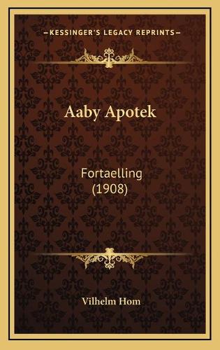 Aaby Apotek: Fortaelling (1908)