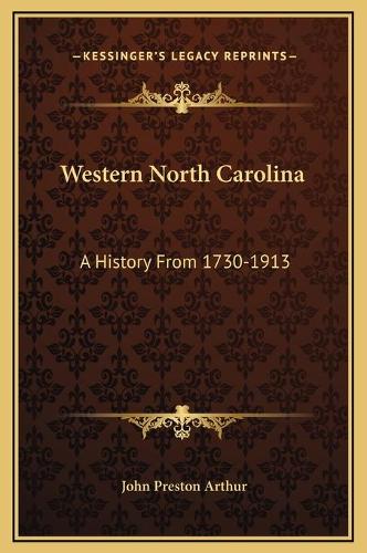 Western North Carolina: A History From 1730-1913(English)