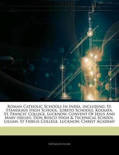 Roman Catholic Schools in India, Including
