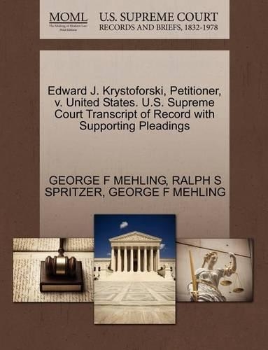 Edward J. Krystoforski, Petitioner, V. United States. U.S. Supreme Court Transcript of Record with Supporting Pleadings