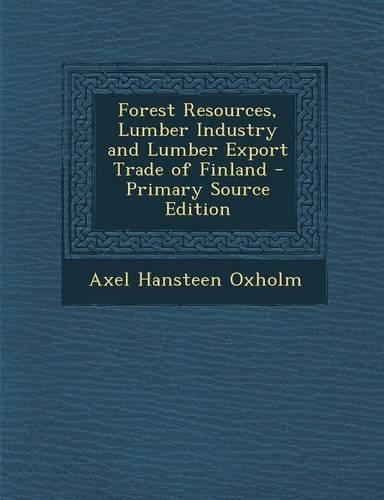 Forest Resources, Lumber Industry and Lumber Export Trade of Finland