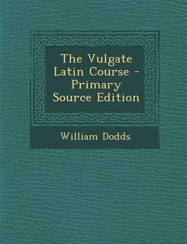 The Vulgate Latin Course
