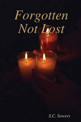 Forgotten Not Lost: (English)