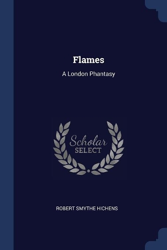 Flames: A London Phantasy