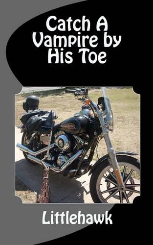 Catch A Vampire by His Toe: (English)