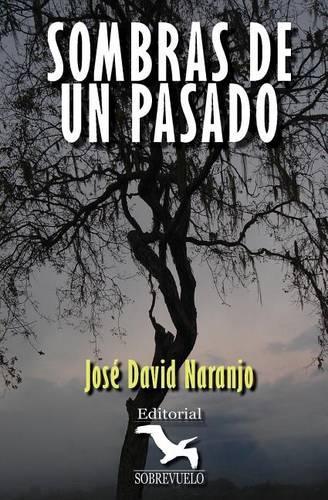 Sombras de Un Pasado: (Spanish)