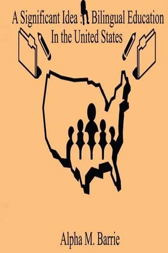 A Significant Idea: Bilingual Education In The United States(English)