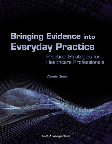 Bringing Evidence into Everyday Practice