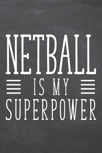 Netball is my Superpower