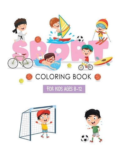 Sports Coloring Books For Kids Ages 8-12