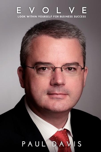 Evolve: Look within Yourself for Business Success(English)