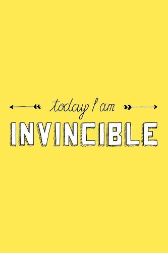Today I'm Invincible Notebook