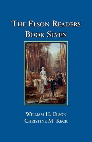 The Elson Readers: Book Seven: Book Seven